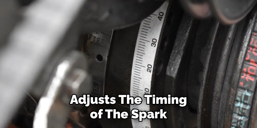 Adjusts The Timing of The Spark