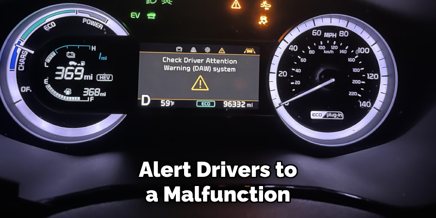 Alert Drivers to a Malfunction
