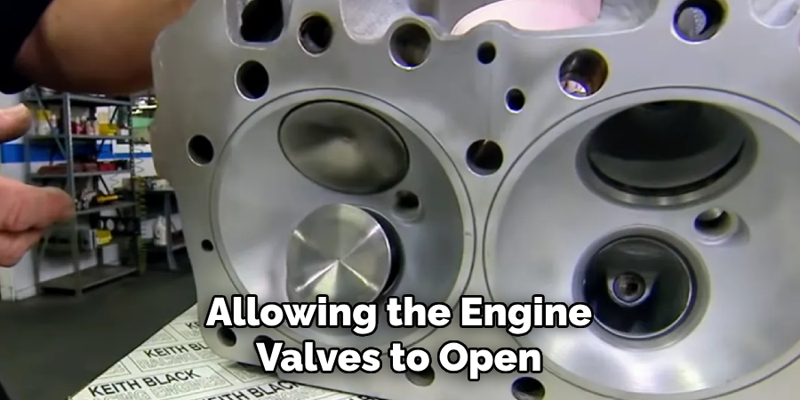 Allowing the Engine Valves to Open