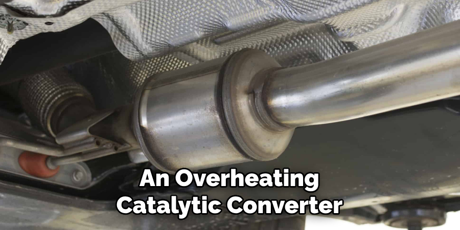 An Overheating Catalytic Converter