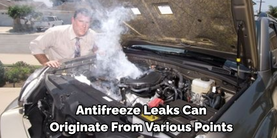 Antifreeze Leaks Can Originate From Various Points
