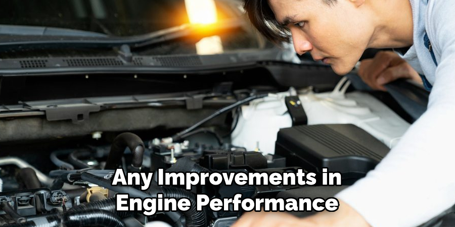 Any Improvements in Engine Performance