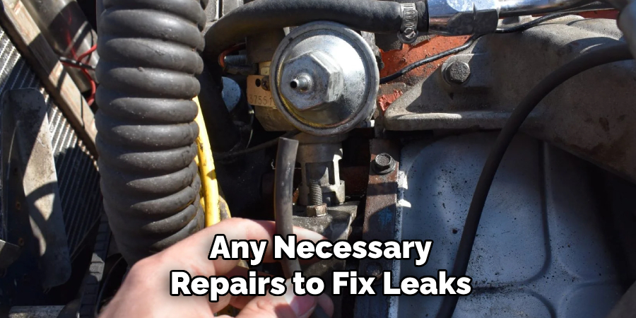 Any Necessary Repairs to Fix Leaks