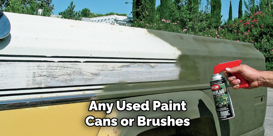 Any Used Paint Cans or Brushes