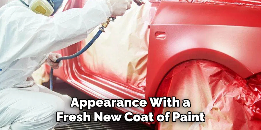Appearance With a Fresh New Coat of Paint
