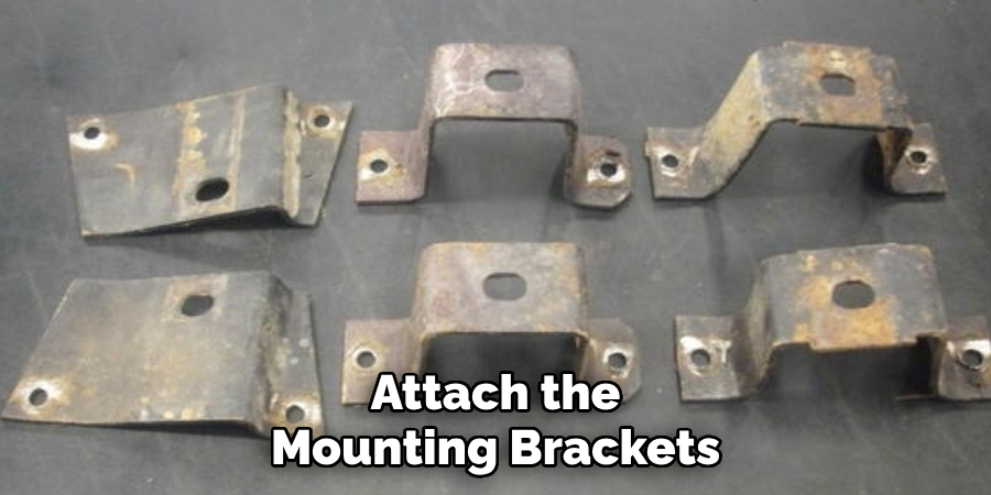 Attach the Mounting Brackets