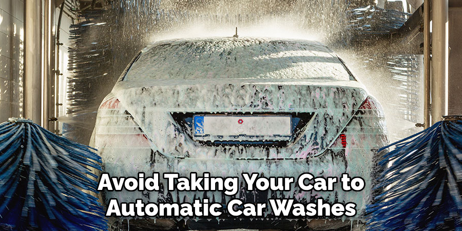 Avoid Taking Your Car to Automatic Car Washes