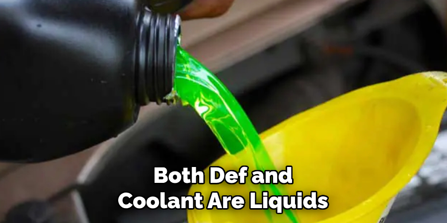 Both Def and Coolant Are Liquids
