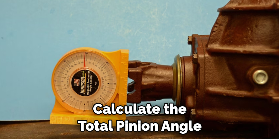 Calculate the Total Pinion Angle