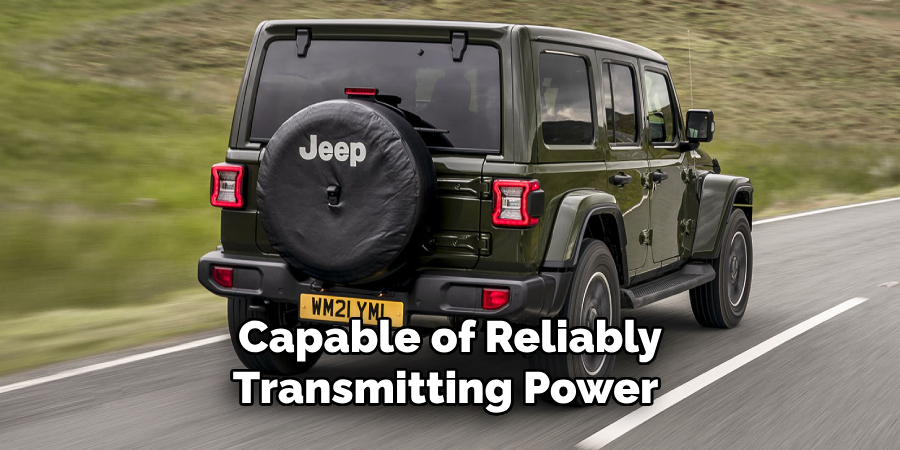 Capable of Reliably Transmitting Power 