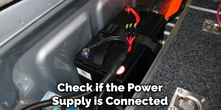 Check if the Power Supply is Connected