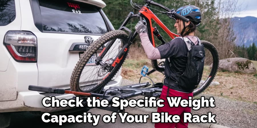 Check the Specific Weight Capacity of Your Bike Rack