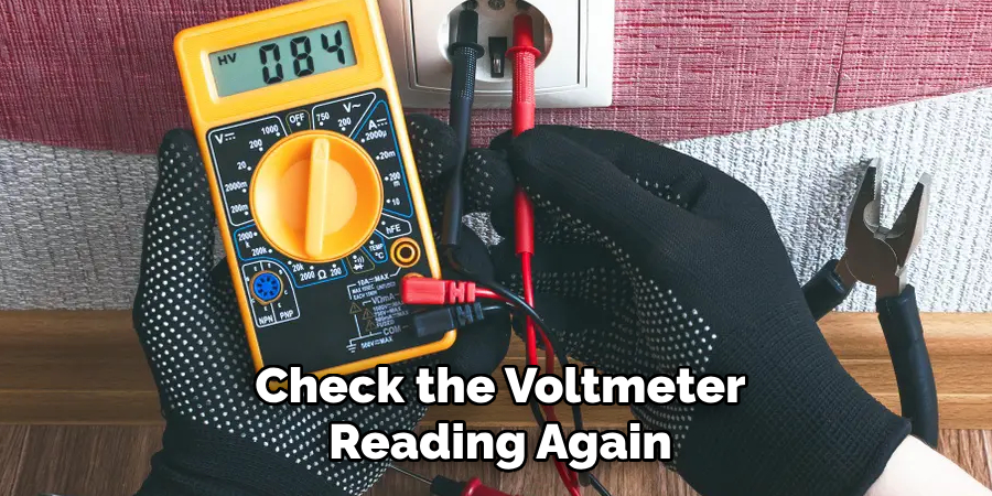 Check the Voltmeter Reading Again