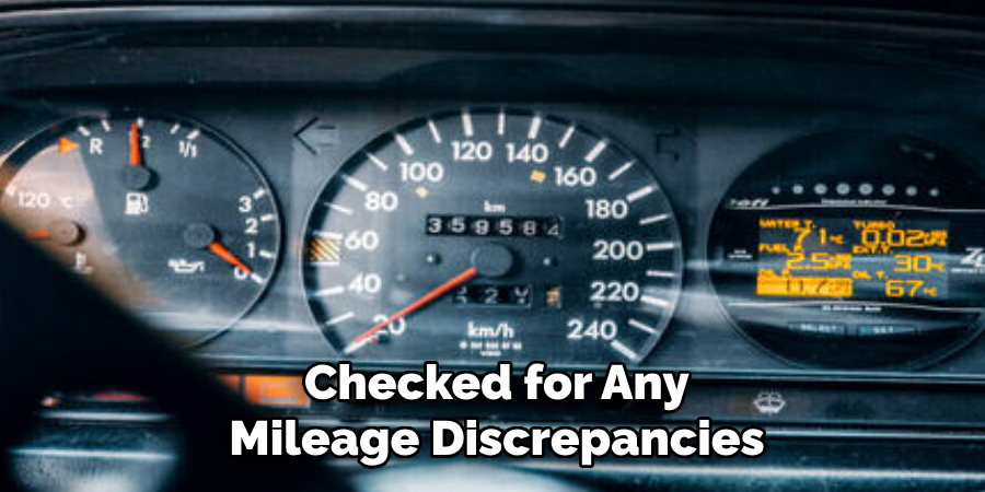 Checked for Any Mileage Discrepancies