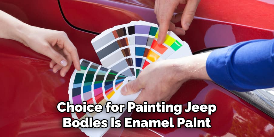 Choice for Painting Jeep Bodies is Enamel Paint