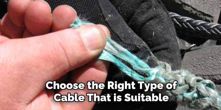 Choose the Right Type of Cable That is Suitable