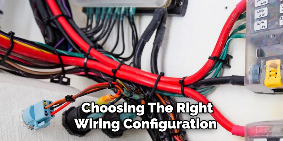 Choosing the Right Wiring Configuration
