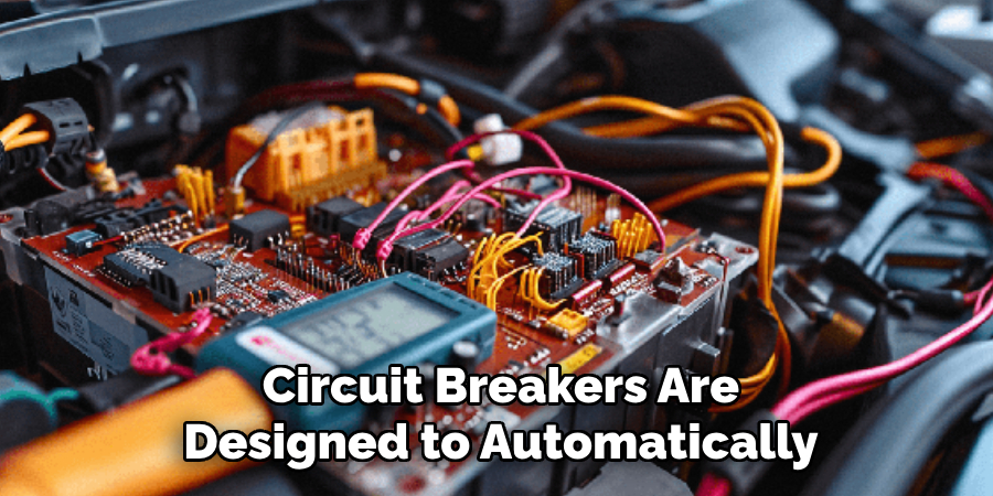 Circuit Breakers Are Designed to Automatically