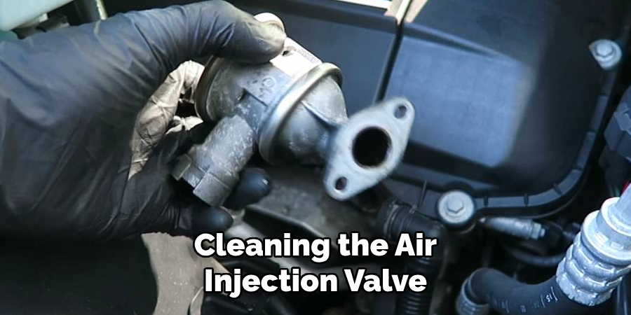 Cleaning the Air Injection Valve