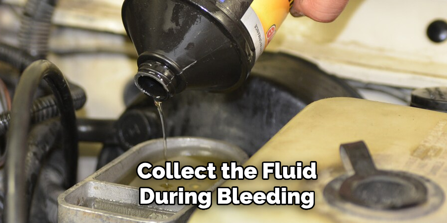 Collect the Fluid During Bleeding