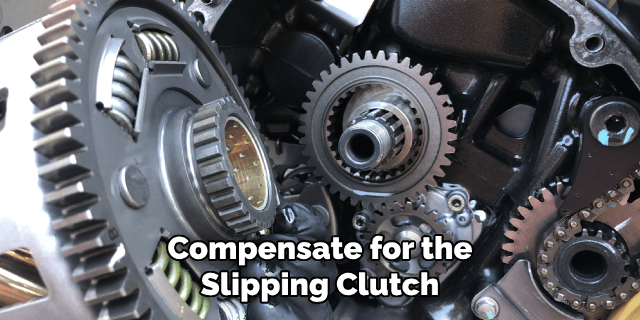 Compensate for the Slipping Clutch