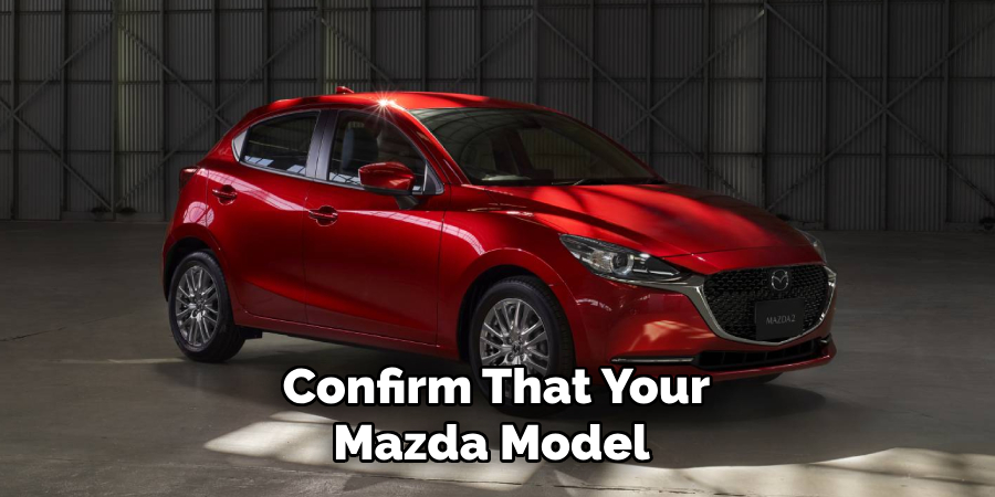 Confirm That Your Mazda Model