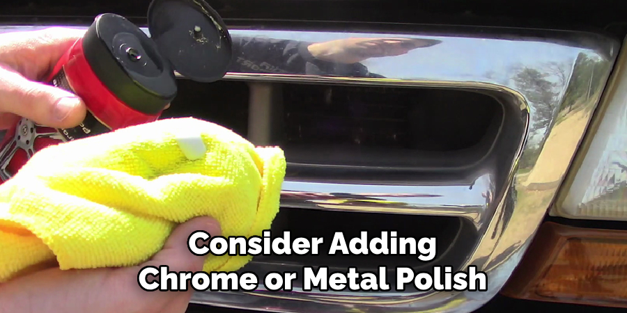 Consider Adding Chrome or Metal Polish