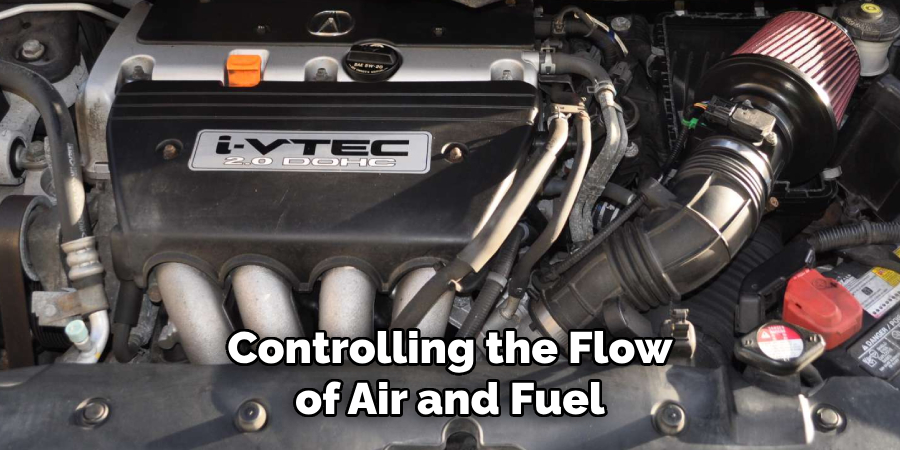 Controlling the Flow of Air and Fuel