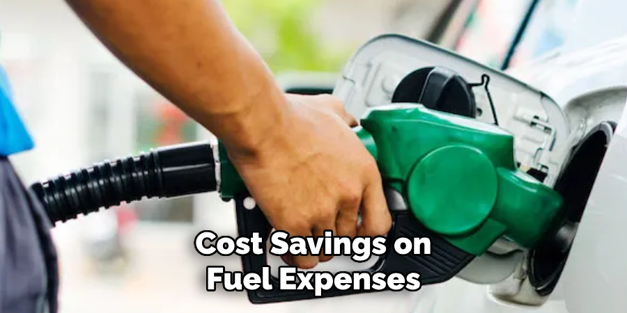 Cost Savings on Fuel Expenses