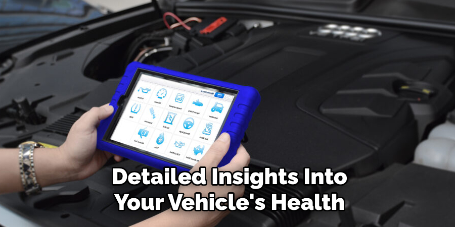 Detailed Insights Into Your Vehicle's Health