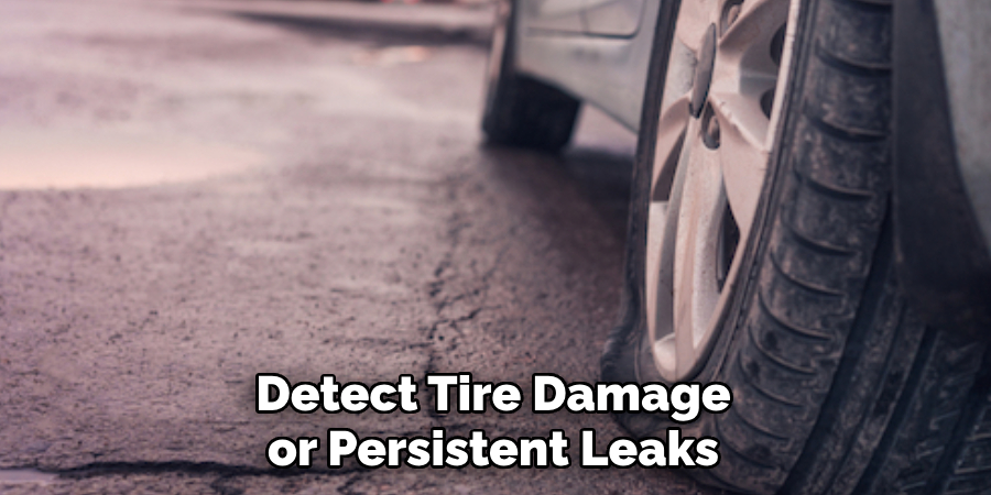 Detect Tire Damage or Persistent Leaks