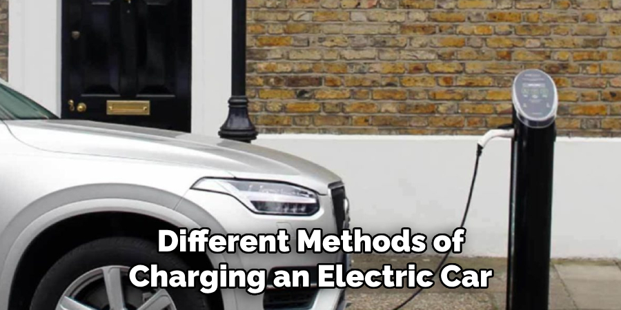 Different Methods of Charging an Electric Car