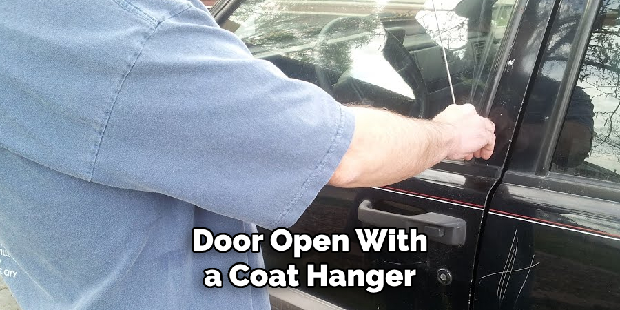 Door Open With a Coat Hanger