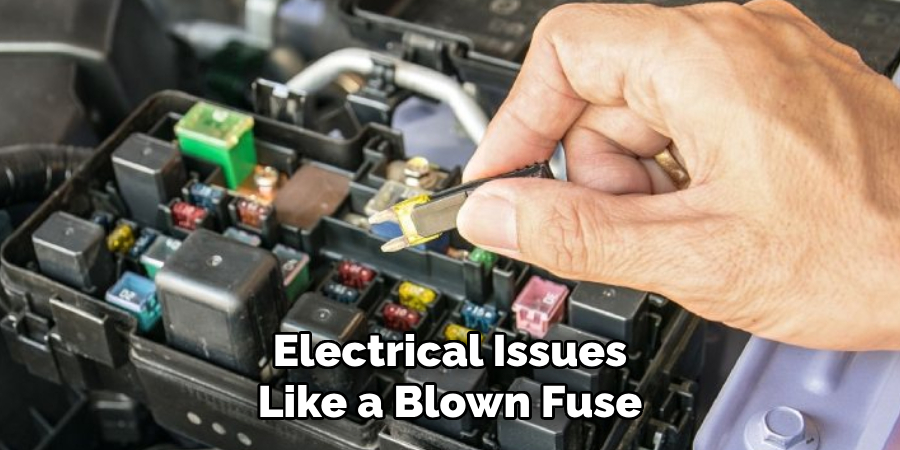 Electrical Issues Like a Blown Fuse