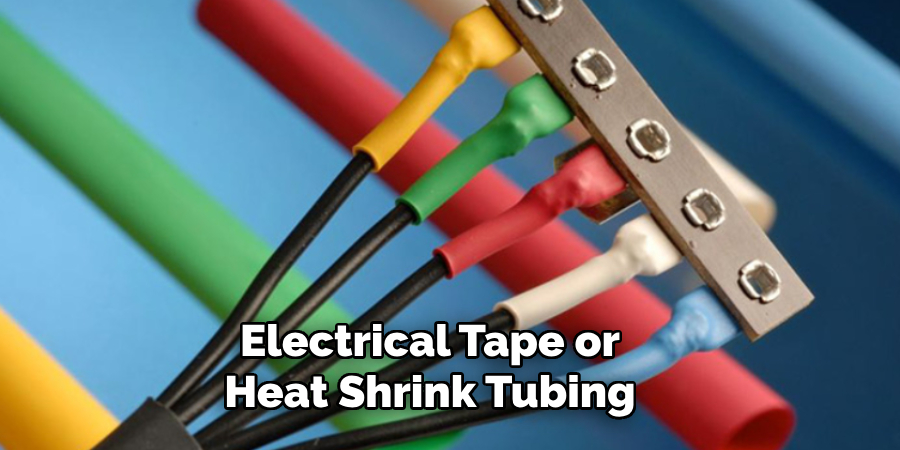 Electrical Tape or Heat Shrink Tubing