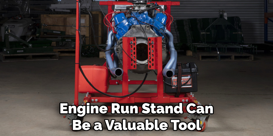 Engine Run Stand Can Be a Valuable Tool
