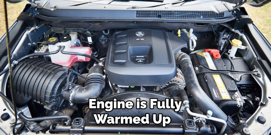 Engine is Fully Warmed Up 