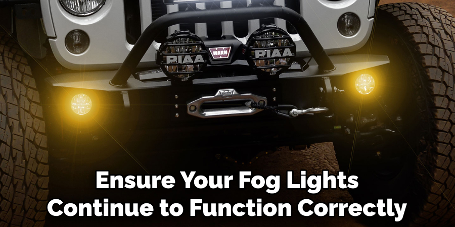 Ensure Your Fog Lights Continue to Function Correctly