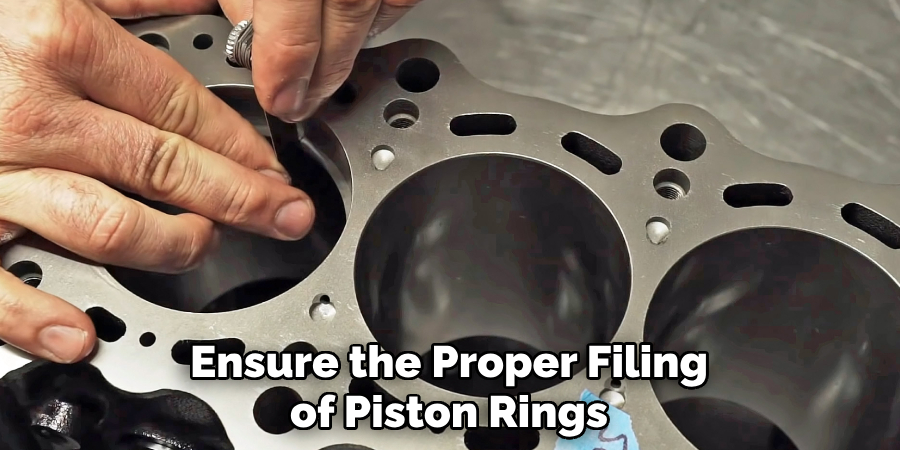 Ensure the Proper Filing of Piston Rings