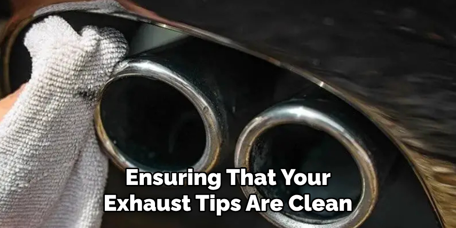 Ensuring That Your Exhaust Tips Are Clean