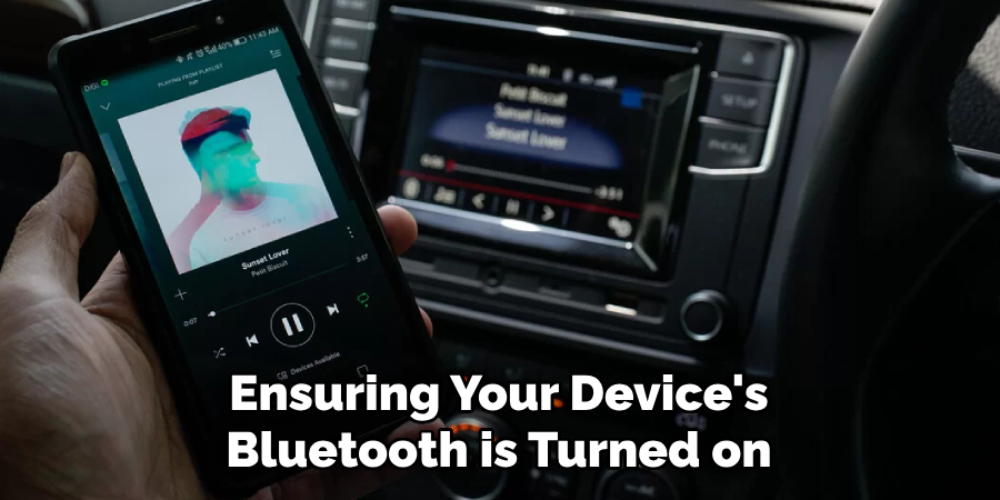 Ensuring Your Device's Bluetooth is Turned on