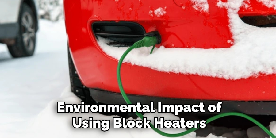 Environmental Impact of Using Block Heaters