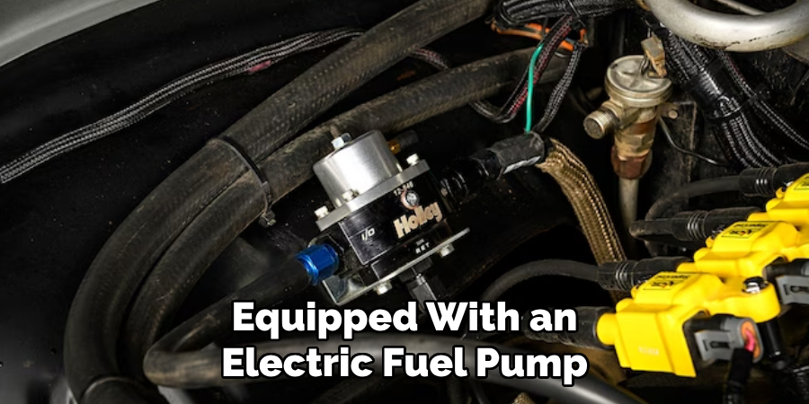 Equipped With an Electric Fuel Pump