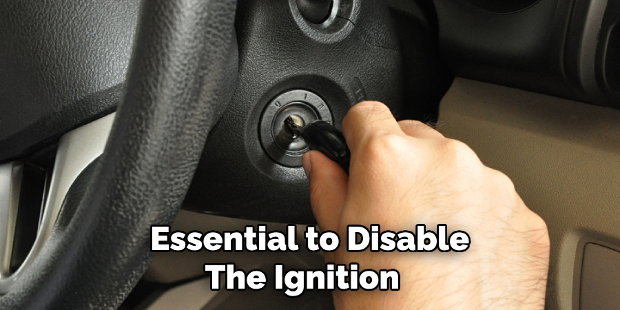 Essential to Disable the Ignition