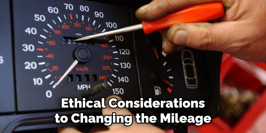 Ethical Considerations to Changing the Mileage