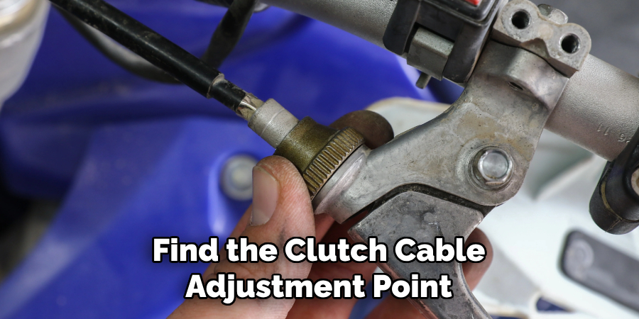 Find the Clutch Cable Adjustment Point