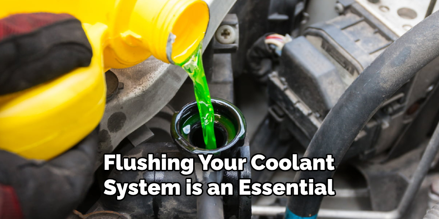 Flushing Your Coolant System is an Essential