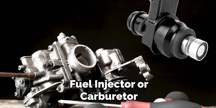 Fuel Injector or Carburetor