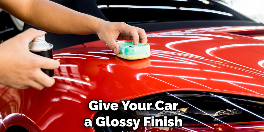 Give Your Car a Glossy Finish