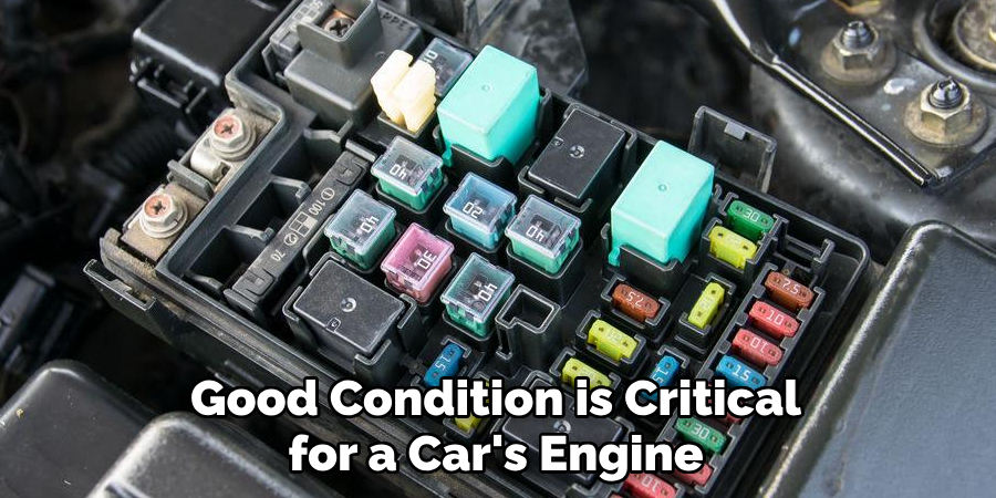 Good Condition is Critical for a Car's Engine